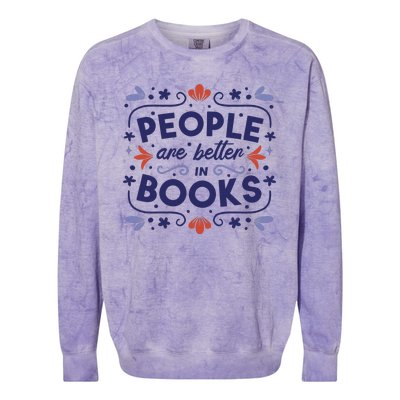 People Are Better In Books Colorblast Crewneck Sweatshirt