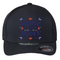 People Are Better In Books Flexfit Unipanel Trucker Cap