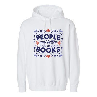 People Are Better In Books Garment-Dyed Fleece Hoodie