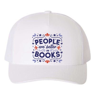 People Are Better In Books Yupoong Adult 5-Panel Trucker Hat