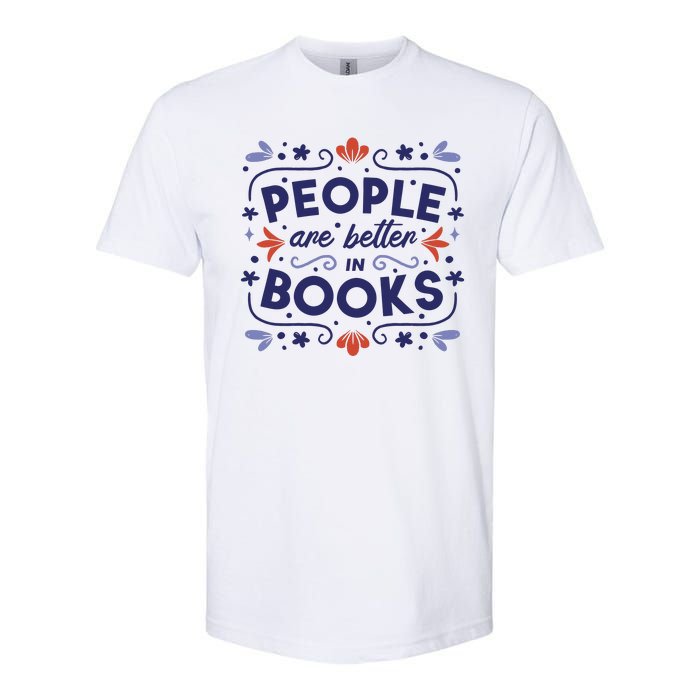 People Are Better In Books Softstyle CVC T-Shirt