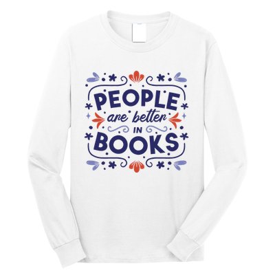 People Are Better In Books Long Sleeve Shirt