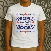People Are Better In Books T-Shirt