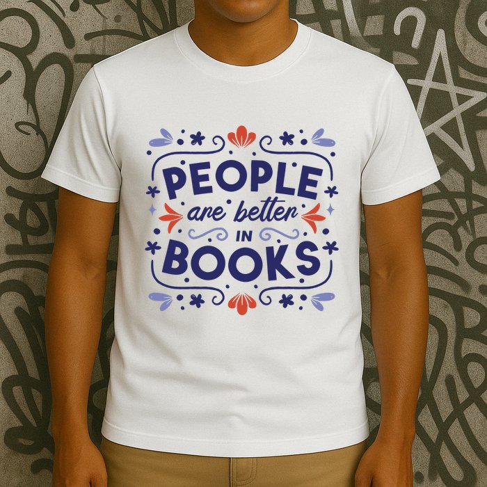 People Are Better In Books T-Shirt