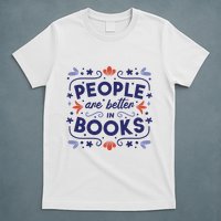 People Are Better In Books T-Shirt
