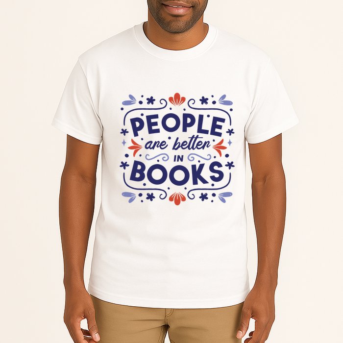 People Are Better In Books Tall T-Shirt