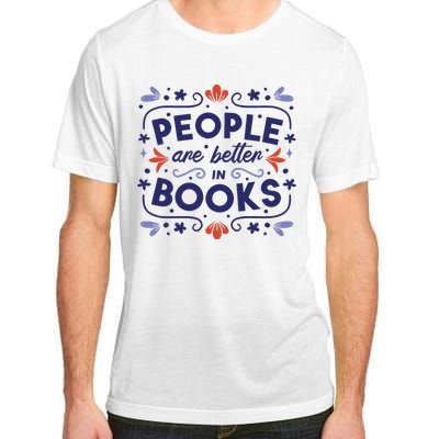 People Are Better In Books Adult ChromaSoft Performance T-Shirt