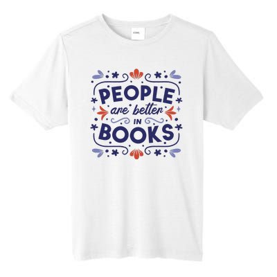 People Are Better In Books Tall Fusion ChromaSoft Performance T-Shirt