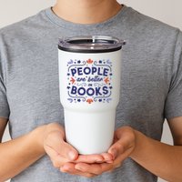 People Are Better In Books Tumbler