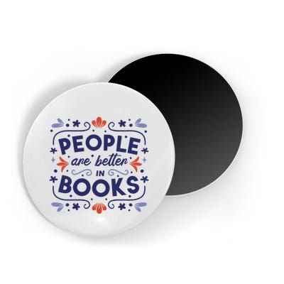 People Are Better In Books Magnet