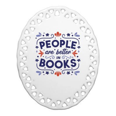 People Are Better In Books Ceramic Oval Ornament