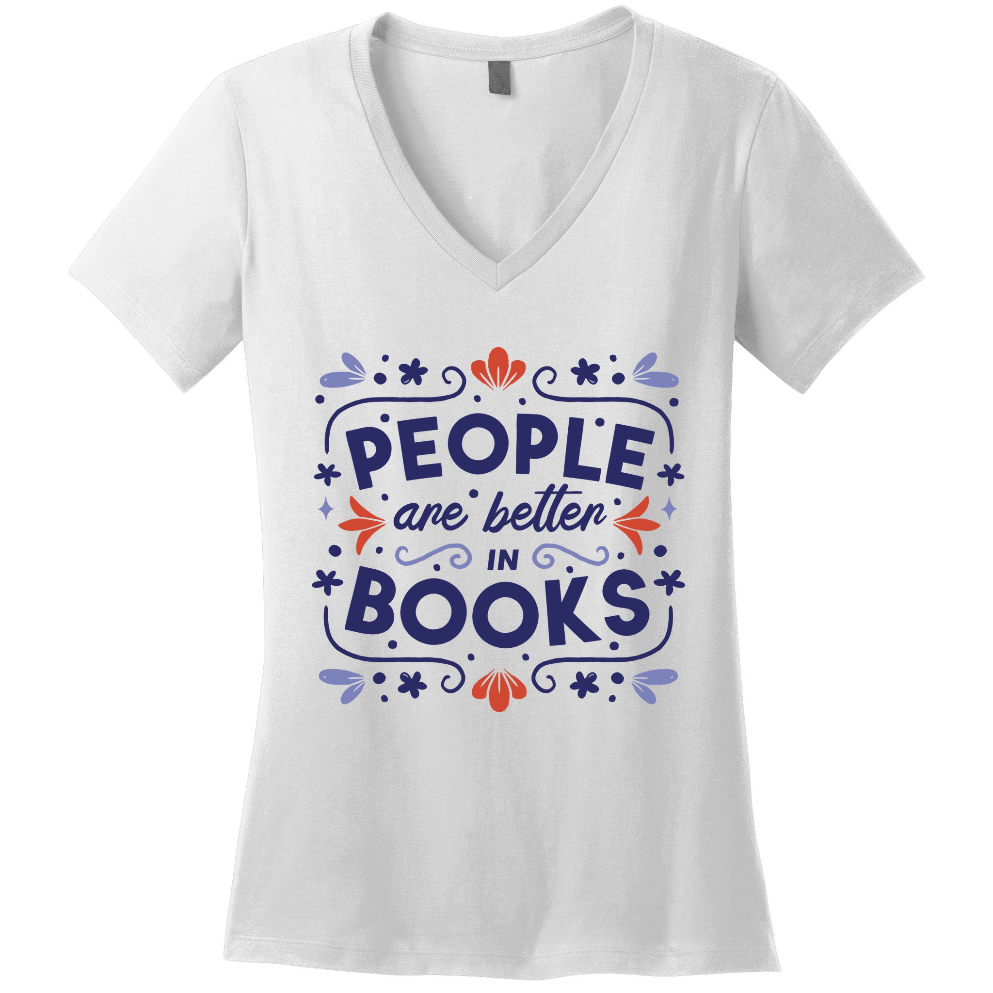 People Are Better In Books Women's V-Neck T-Shirt