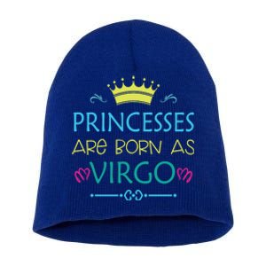 Princess Are Born As Virgo Best Gift For Virgo Gift Short Acrylic Beanie