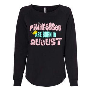 Princesses Are Born August Black Leo Virgo Birthday Gift Womens California Wash Sweatshirt