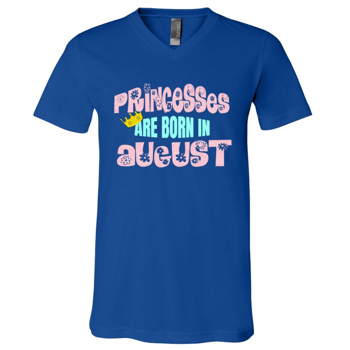 Princesses Are Born August Black Leo Virgo Birthday Gift V-Neck T-Shirt