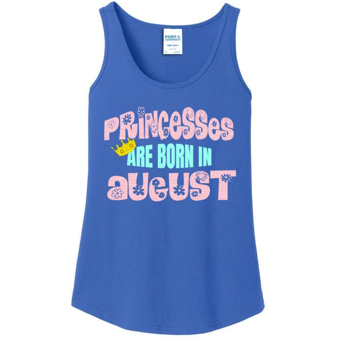 Princesses Are Born August Black Leo Virgo Birthday Gift Ladies Essential Tank