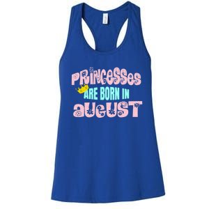 Princesses Are Born August Black Leo Virgo Birthday Gift Women's Racerback Tank