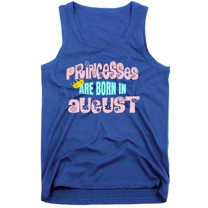 Princesses Are Born August Black Leo Virgo Birthday Gift Tank Top