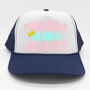 Princesses Are Born August Black Leo Virgo Birthday Gift Trucker Hat