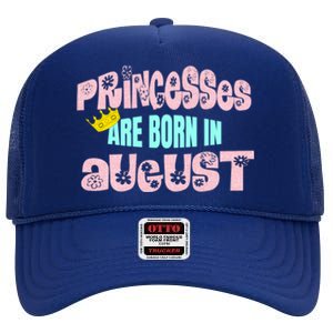 Princesses Are Born August Black Leo Virgo Birthday Gift High Crown Mesh Back Trucker Hat