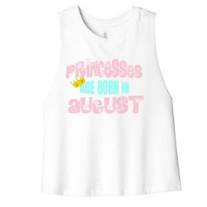 Princesses Are Born August Black Leo Virgo Birthday Gift Women's Racerback Cropped Tank