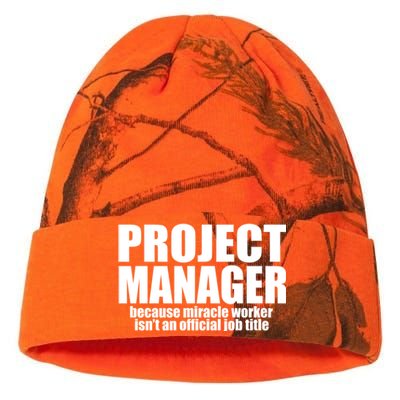 Project Ager Because Miracle Worker Isn't A Job Title Funny Gift Kati Licensed 12" Camo Beanie