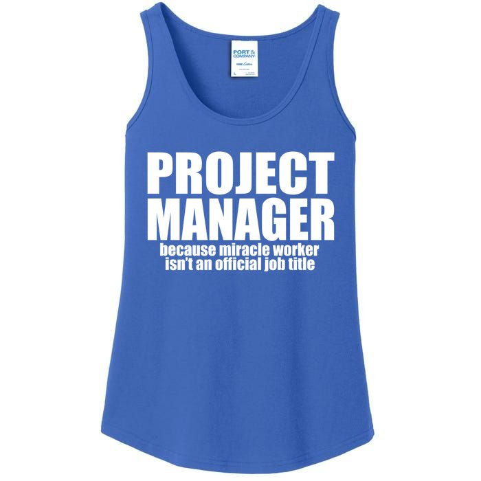 Project Ager Because Miracle Worker Isn't A Job Title Funny Gift Ladies Essential Tank