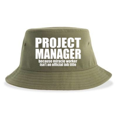 Project Ager Because Miracle Worker Isn't A Job Title Funny Gift Sustainable Bucket Hat