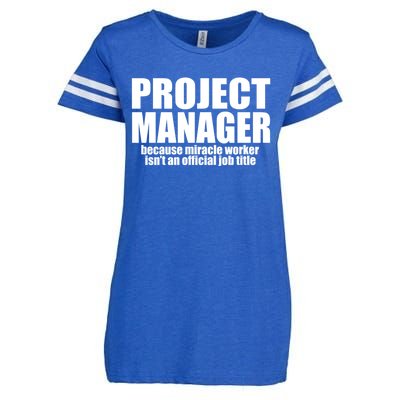 Project Ager Because Miracle Worker Isn't A Job Title Funny Gift Enza Ladies Jersey Football T-Shirt