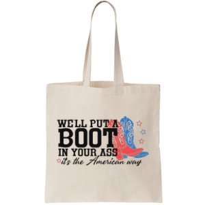 Put A Boot Inyankees Personalized Nameput A Boot In Your Ass Cowgirl 4th Of July Tote Bag