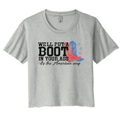 Put A Boot Inyankees Personalized Nameput A Boot In Your Ass Cowgirl 4th Of July Women's Crop Top Tee