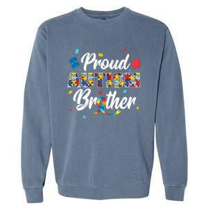 Proud Autism Brother Sibling Autism Awareness Gift Garment-Dyed Sweatshirt