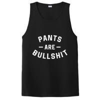 Pants Are Bullshit Funny Sarcastic PosiCharge Competitor Tank