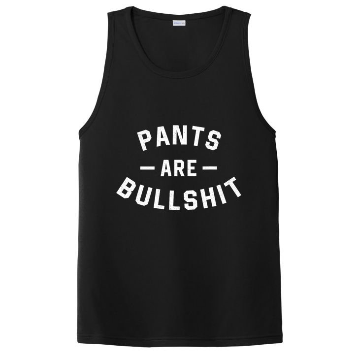 Pants Are Bullshit Funny Sarcastic PosiCharge Competitor Tank