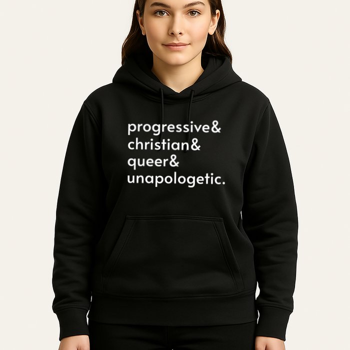 Progressive And Christian And Queer And Unapologetic Hoodie