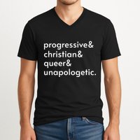 Progressive And Christian And Queer And Unapologetic V-Neck T-Shirt
