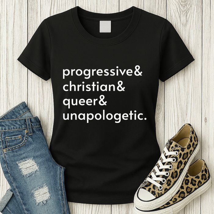 Progressive And Christian And Queer And Unapologetic Womens T-Shirt