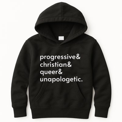 Progressive And Christian And Queer And Unapologetic Kids Hoodie