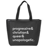 Progressive And Christian And Queer And Unapologetic Zip Tote Bag