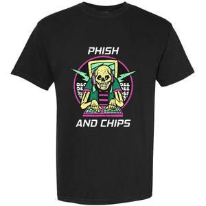 P.H.I.S.H And Chips Funny Hacker Garment-Dyed Heavyweight T-Shirt