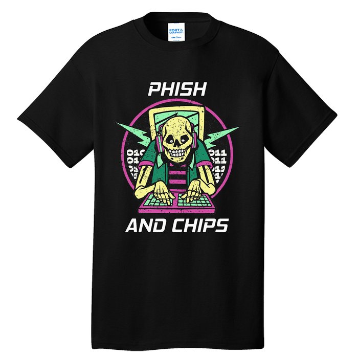 P.H.I.S.H And Chips Funny Hacker Tall T-Shirt