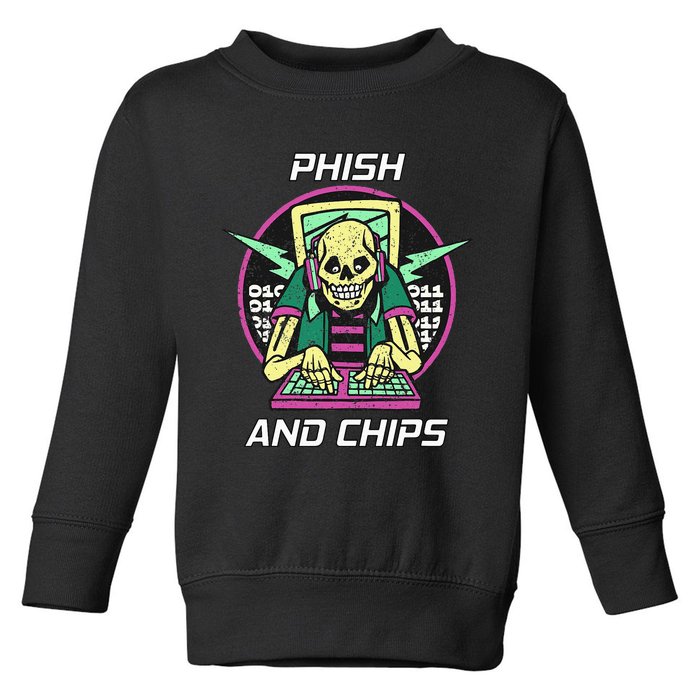 P.H.I.S.H And Chips Funny Hacker Toddler Sweatshirt