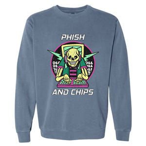 P.H.I.S.H And Chips Funny Hacker Garment-Dyed Sweatshirt