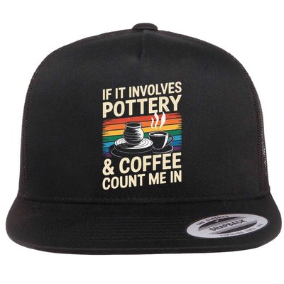 Pottery And Coffee Ceramic Artist Flat Bill Trucker Hat