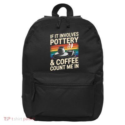 Pottery And Coffee Ceramic Artist 16 in Basic Backpack
