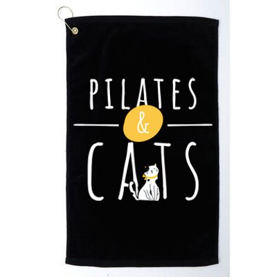 Pilates And Cats Owner Lover Instructor Teacher Gift Platinum Collection Golf Towel