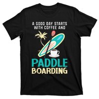 Paddleboard And Coffee Standup Paddleboarding Caffeine T-Shirt