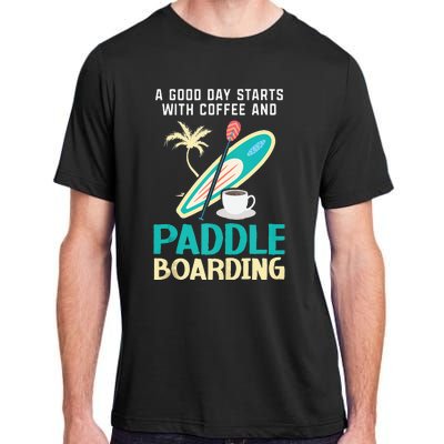 Paddleboard And Coffee Standup Paddleboarding Caffeine Adult ChromaSoft Performance T-Shirt