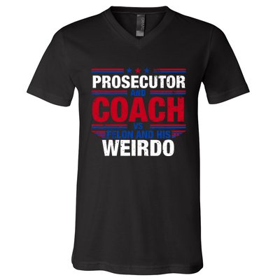 Prosecutor And Coach Vs Felon And His Weirdo Harris Waltz V-Neck T-Shirt