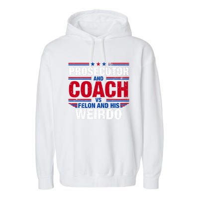 Prosecutor And Coach Vs Felon And His Weirdo Harris Waltz Garment-Dyed Fleece Hoodie